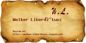 Welker Liberátusz névjegykártya